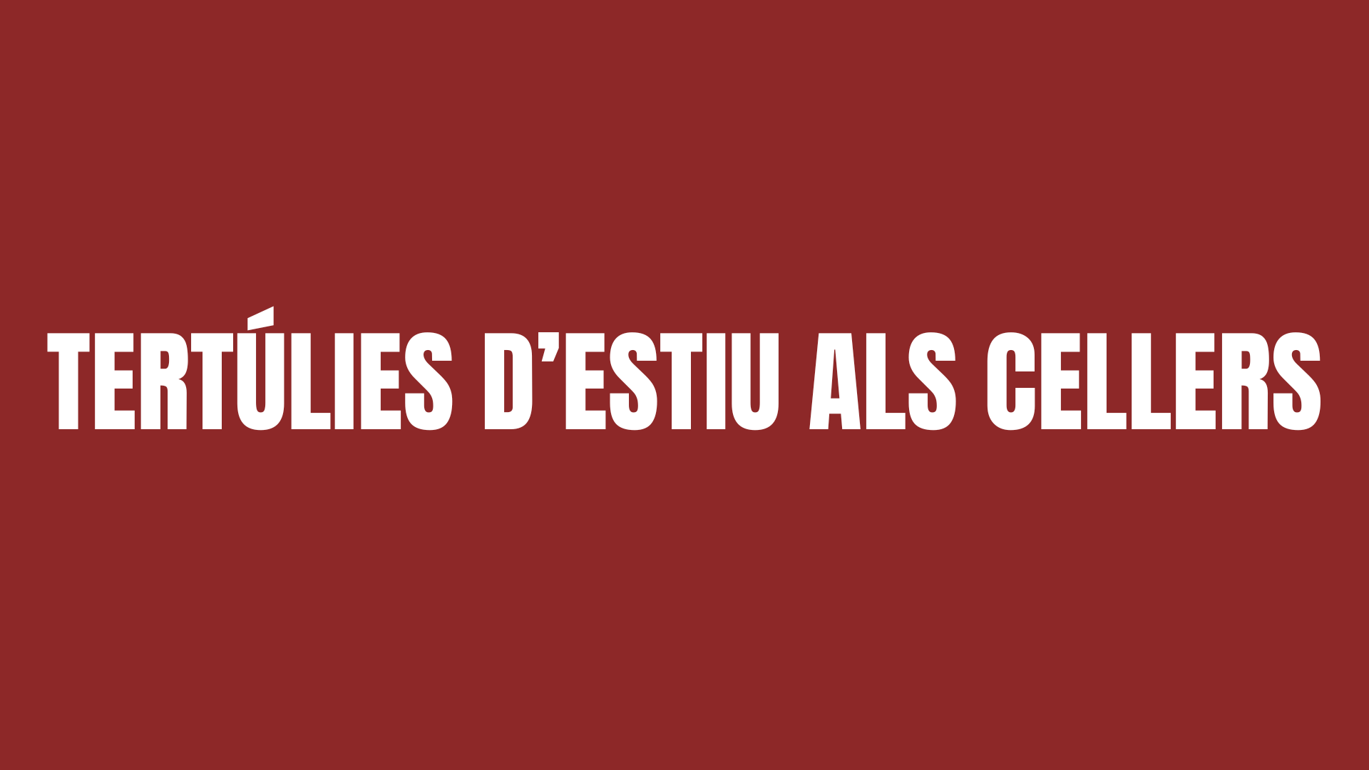 Tertúlies als cellers