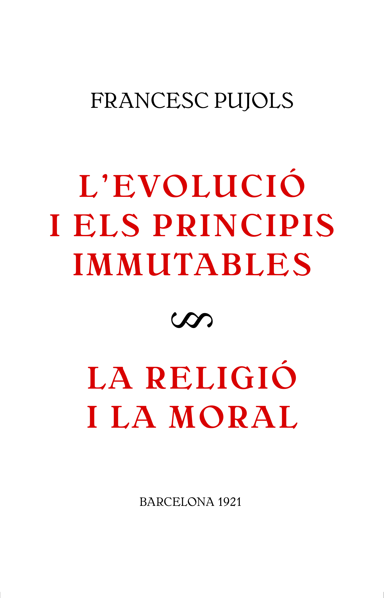 Portada_Levolució_i_els_principis_immutables_+_La_religió_i_la_moral_Alta_CMYK
